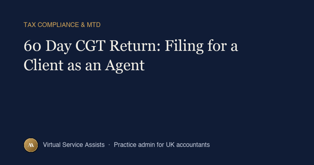 60 Day CGT Return: Filing for a Client as an Agent