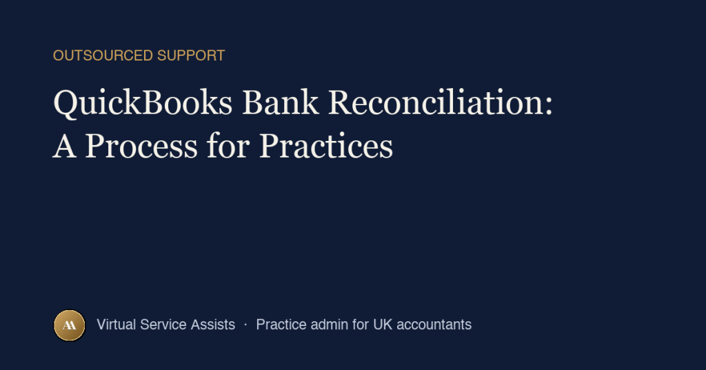 QuickBooks Bank Reconciliation: A Process for Practices